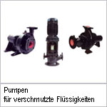 Pumpen für verschmutzte Flüssigkeiten